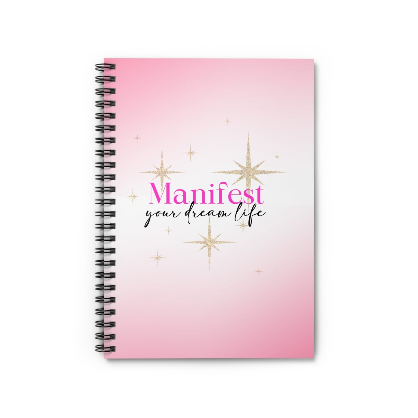 Manifest your dream life notebook