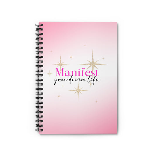 Manifest your dream life notebook